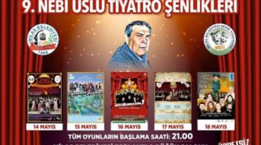 Milas&rsquo;ta 9. Nebi Uslu Tiyatro Şenliği Başlıyor