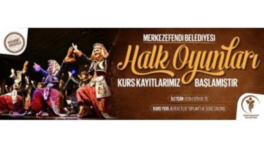 Merkezefendi&rsquo;de Halk Oyunları Kursları Başlıyor