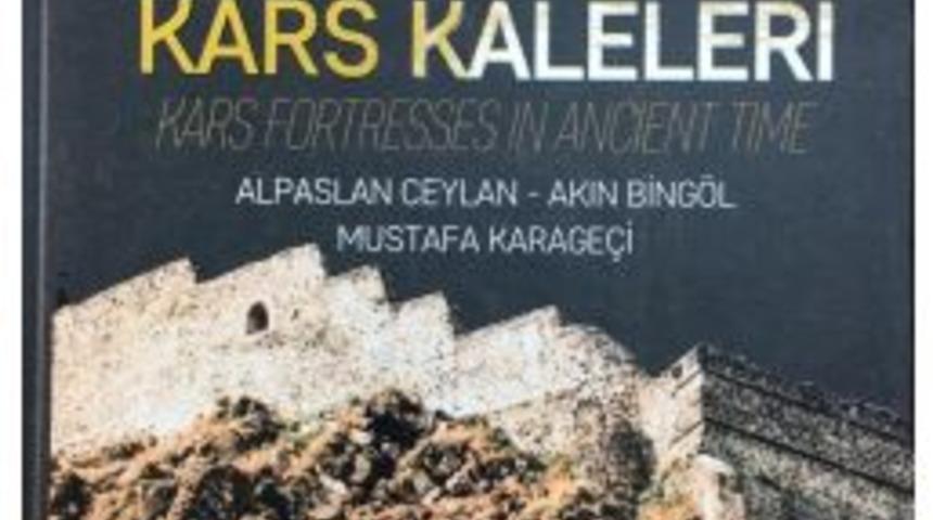 Kars Kaleleri Kitabı Yayınlandı