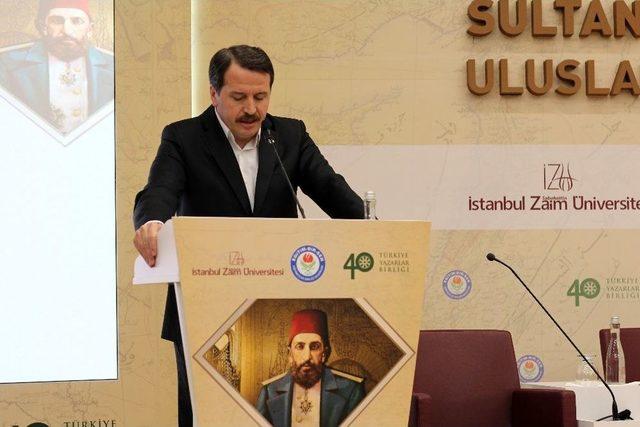 Sultan 2&rsquo;nci Abd&uuml;lhamid Han T&uuml;m Y&ouml;nleriyle Bu Konferansta Konuşuldu 1
