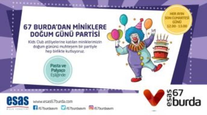 Esas 67 Burda Avm&rsquo;den Miniklere Unutulmaz Doğum G&uuml;n&uuml;