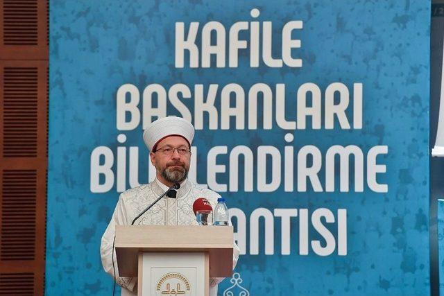 Diyanet İşleri Başkanı Erbaş Kafile Başkanları Bilgilendirme Toplantısına Katıldı 1