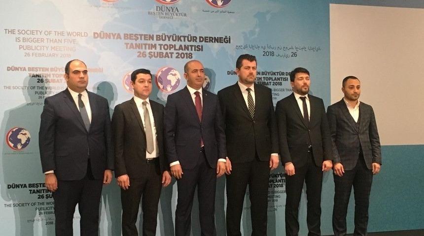 &lsquo;d&uuml;nya Beşten B&uuml;y&uuml;kt&uuml;r Derneği&rsquo; Kuruldu