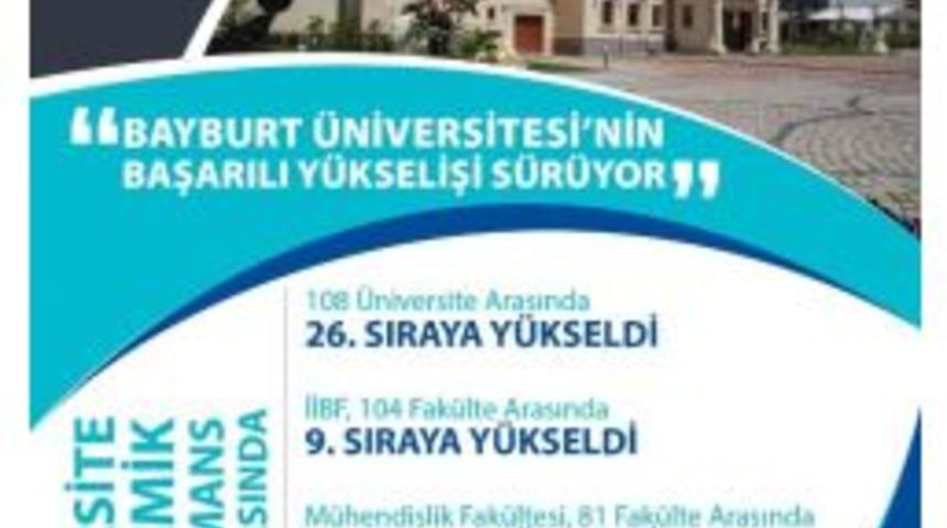 Bayburt &Uuml;niversitesi&rsquo;nin Başarılı Y&uuml;kselişi S&uuml;r&uuml;yor