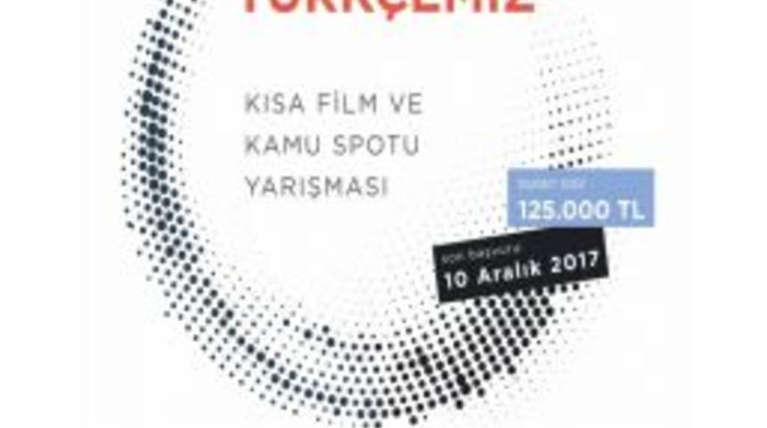 "kimliğimiz T&uuml;rk&ccedil;emiz Kısa Film Ve Kamu Spotu Yarışması"nın &Ouml;d&uuml;l T&ouml;reni 6 Mart&rsquo;ta