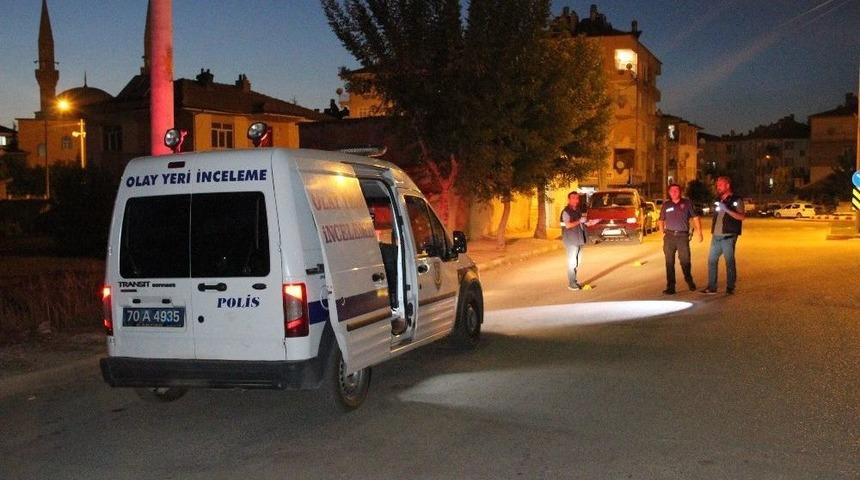 Karaman&rsquo;da Silahlı Kavga: 1 Yaralı