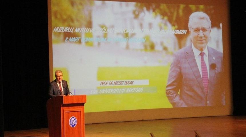 Ege Üniversitesi, Kadınlar Günü’nü Dolu Dolu Kutluyor