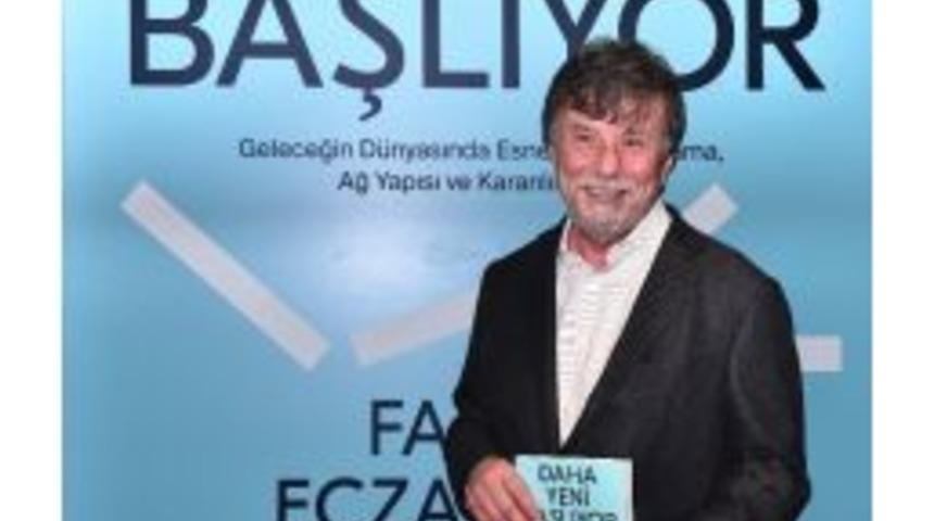 Faruk Eczacıbaşı&rsquo;nın "daha Yeni Başlıyor" Kitabı Raflarda