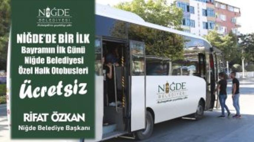 Niğde’de Bayramın İlk Günü Otobüsler Ücretsiz
