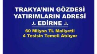 Bakan Eroğlu Ve Yılmaz Edirne’ye Geliyor