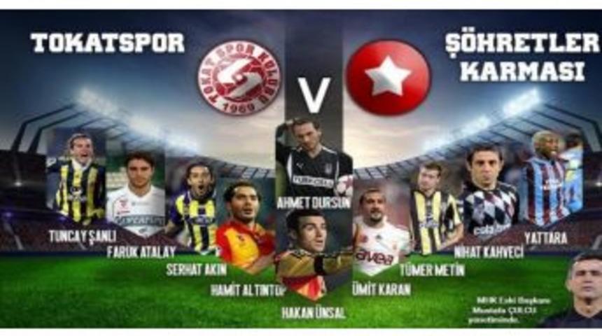 Tokat&rsquo;ta Ş&ouml;hretler Karması Sahaya &Ccedil;ıkacak