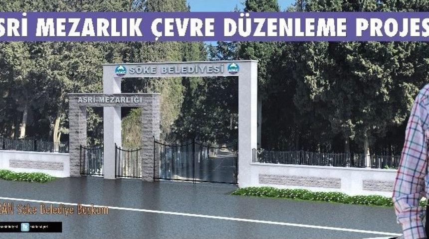 S&ouml;ke Belediyesinden Asri Mezarlıkta &Ccedil;evre D&uuml;zenleme Projesi