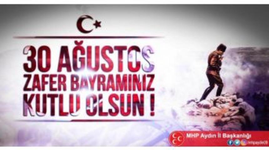 Aydın Mhp, 30 Ağustos Zafer Bayramı’nı Kutladı