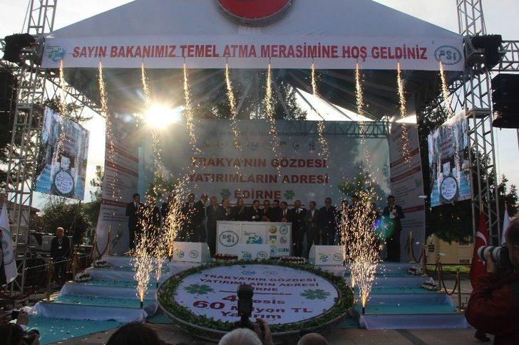 Bakan Eroğlu Edirne’de 4 Tesisin Temelini Attı G5