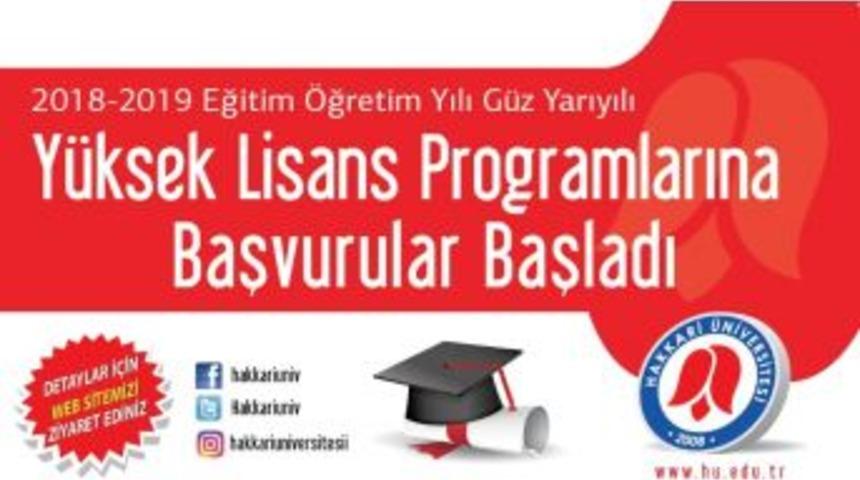 Hakkari &Uuml;niversitesinde Lisans&uuml;st&uuml; Eğitim Başvuruları Başladı