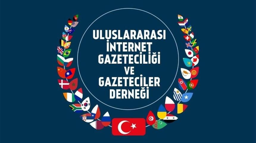 Uluslararası İnternet Gazeteciliği Ve Gazeteciler Derneği Kuruldu