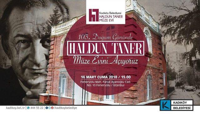 Kadıköy’de Haldun Taner Müze Evi Açılıyor