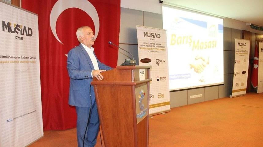 M&uuml;siad İzmir&rsquo;den &ldquo;imar Barışı&rdquo; Toplantısı