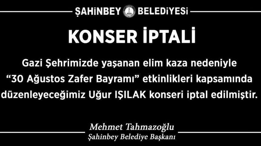 Gaziantep&rsquo;te Feci Kaza Nedeniyle Uğur Işılak Konseri İptal Edildi