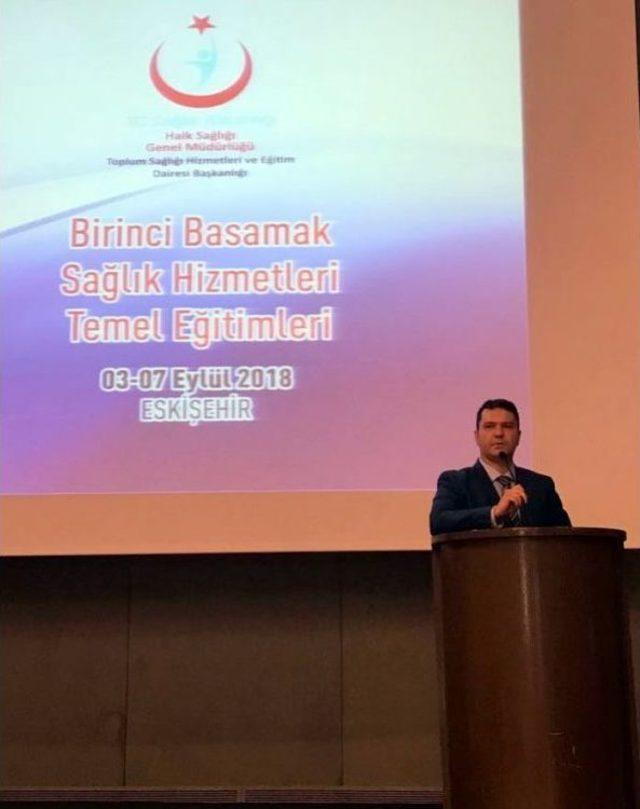 Sağlık Hizmetleri Temel Eğitimleri Toplantısı Eskişehir’de Başladı