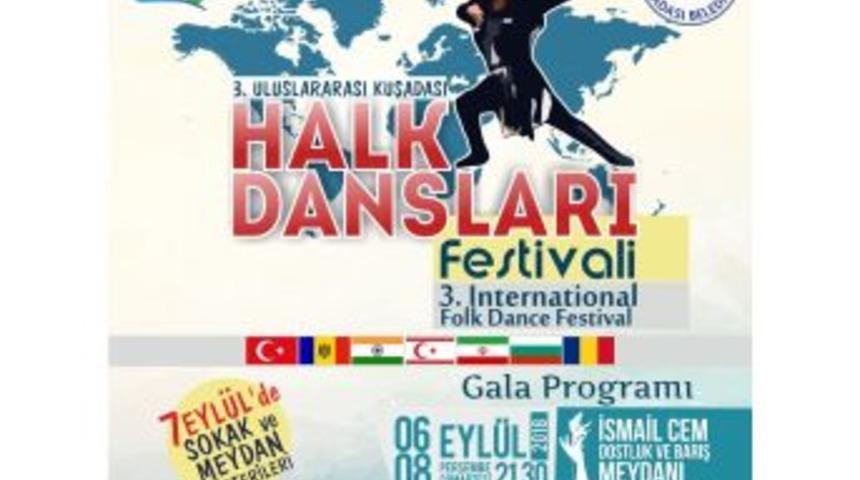3. Uluslararası Kuşadası Halk Dansları Festivali Başlıyor