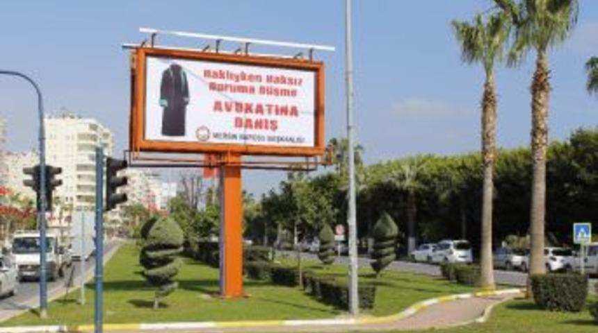 Mersin Barosu&rsquo;ndan Bilboardlı Bilgilendirme