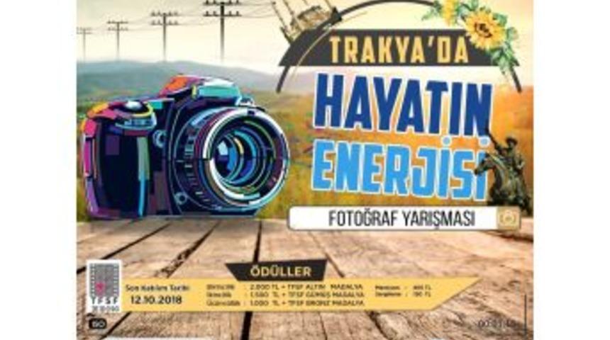 &ldquo;trakya&rsquo;da Hayatın Enerjisi&rdquo; Fotoğraf Karelerinden Yansıyacak