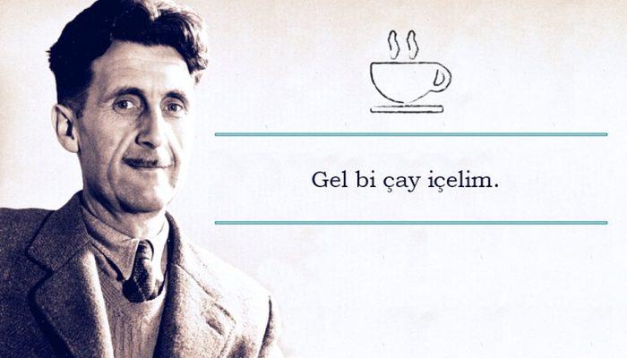 George Orwell'a Göre İyi Çay Demlemenin 11 Yolu