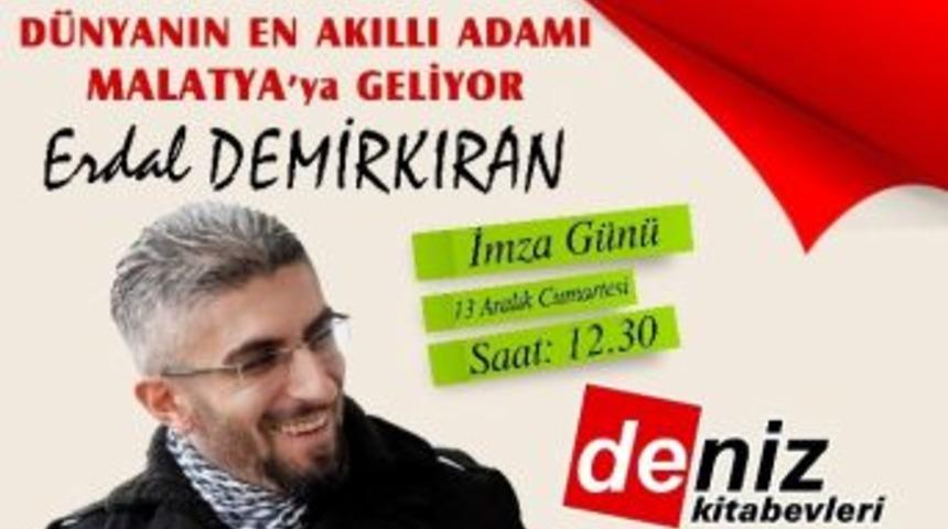 Erdal Demirkıran Malatya&rsquo;da Sevenleri İle Buluşacak