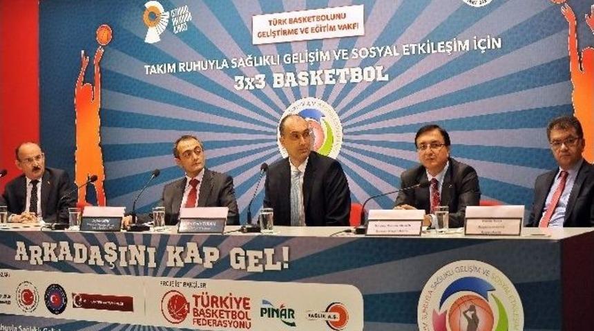 "takım Ruhuyla Sağlıklı Gelişim Ve Sosyal Etkileşim İ&ccedil;in 3x3 Basketbol" Projesi Tanıtıldı