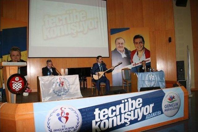 “tecrübe Konuşuyor Projesi” Adana’da Gerçekleştirildi