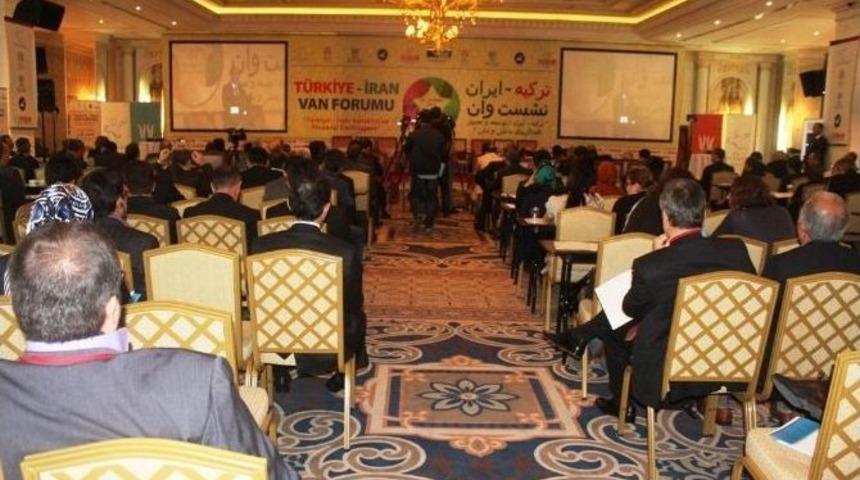 Van&rsquo;da &lsquo;t&uuml;rkiye-iran Forumu&rsquo;