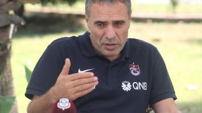 Ersun Yanal: "trabzonspor Mutlaka Zirve Yarışının I&ccedil;inde Olacak"