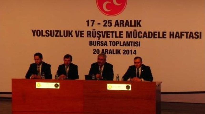 Bursa'da Mhp, 'r&uuml;şvet Ve Yolsuzluk Konferansı' Yaptı