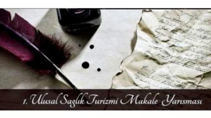 Sağlık Turizmi Makale Yarışması&rsquo;na Başvurular Başladı