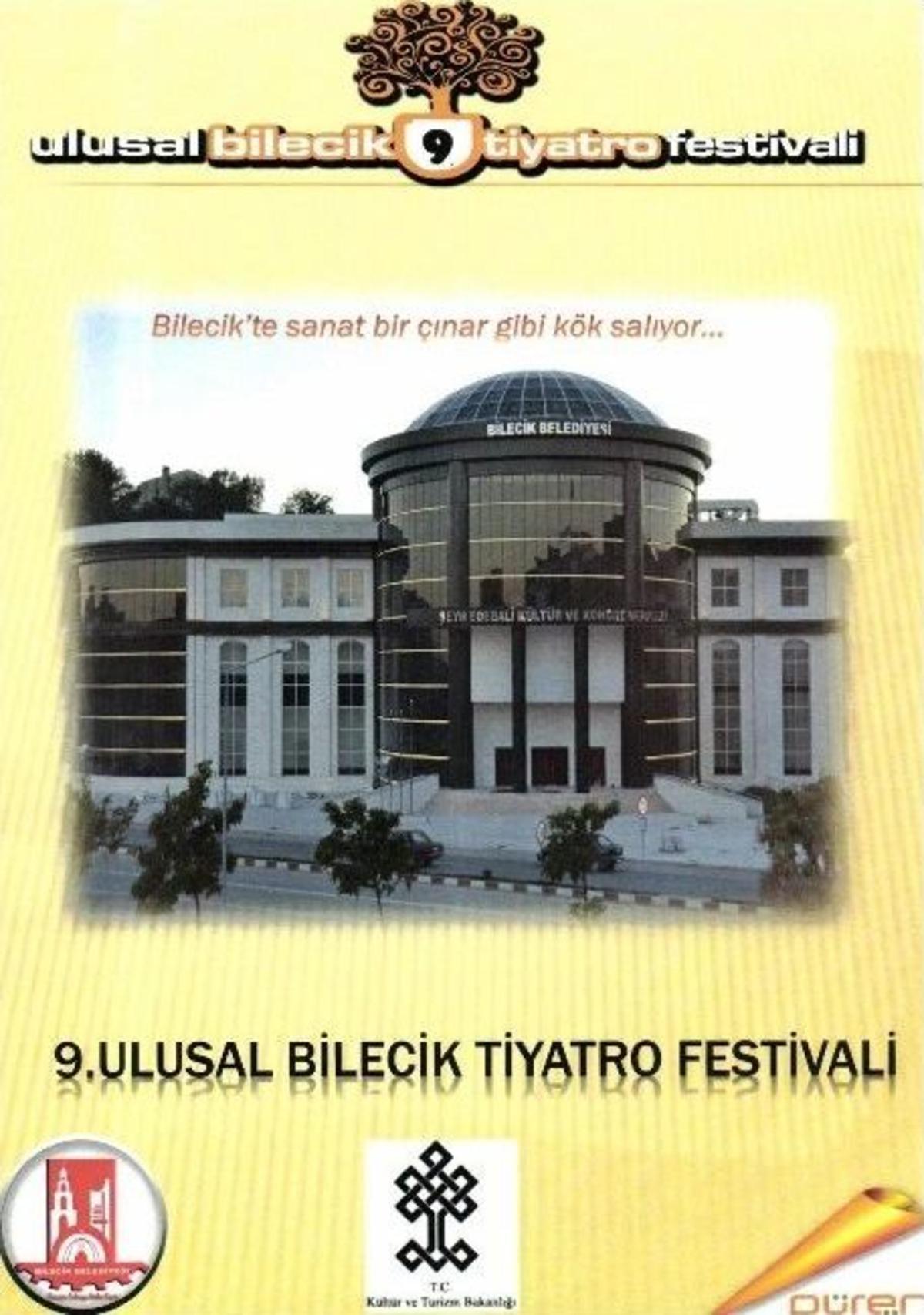 "bilecik Belediyesi 9. Ulusal Tiyatro Festivali" Başlıyor