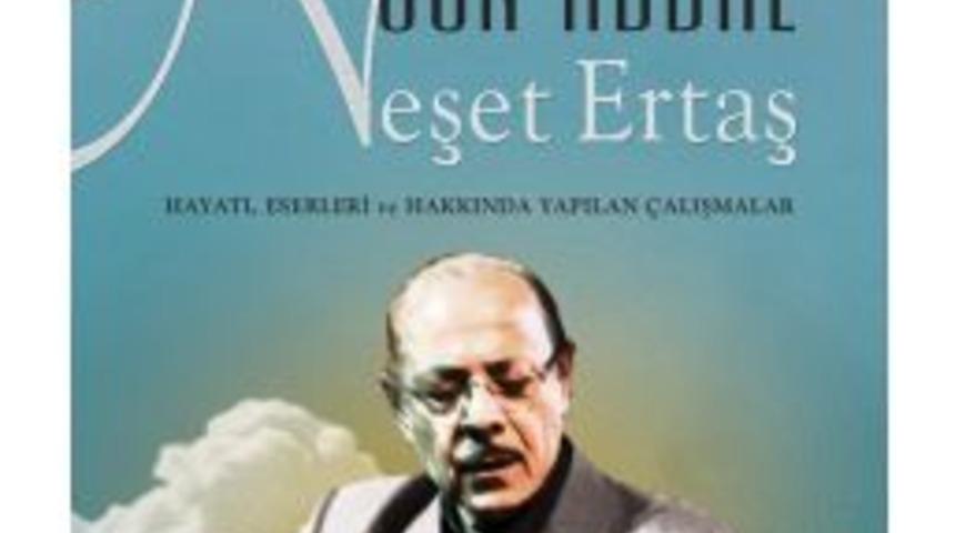 Neşet Ertaş İle İlgili &Ccedil;alışmalar Kitaplaştırıldı