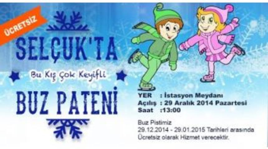 Sel&ccedil;uk&rsquo;da Buz Pateni Keyfi Yaşanacak