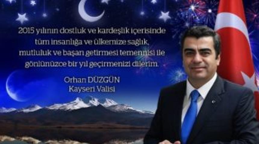 Vali Orhan D&uuml;zg&uuml;n&rsquo;&uuml;n &ldquo;yeni Yıl&rdquo; Kutlama Mesajı