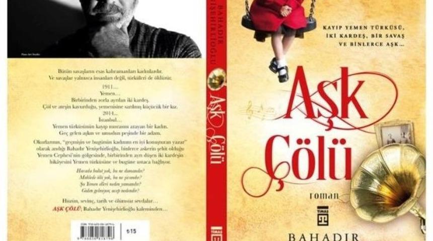 Yenişehirlioğlu’nun ‘aşk Çölü’ Okuyucuyla Buluşacak