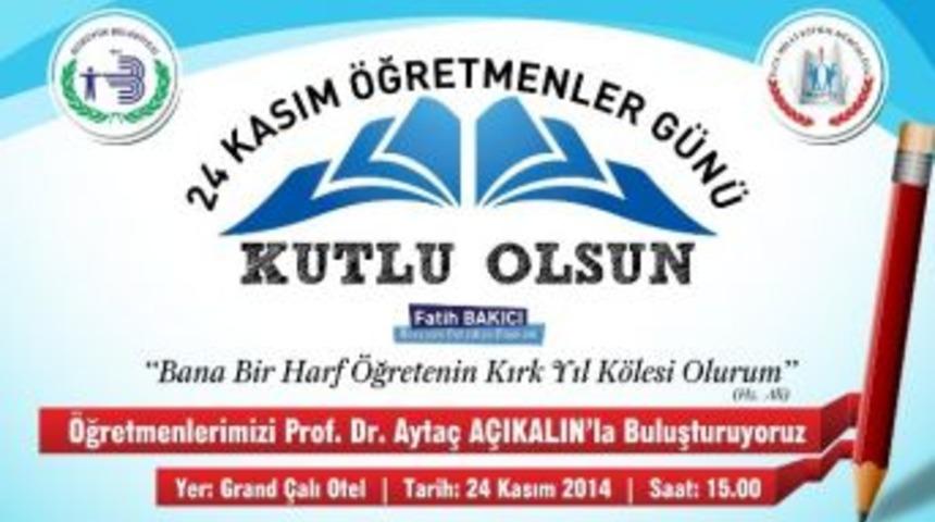 Boz&uuml;y&uuml;k&rsquo;te &Ouml;ğretmenler Prof. Dr. A&ccedil;ıkalın&rsquo;la Buluşacak