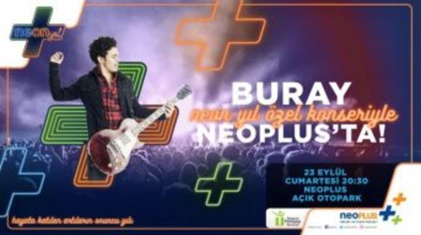 Buray, Neoplus&rsquo;ta Eskişehirliler İ&ccedil;in S&ouml;yleyecek