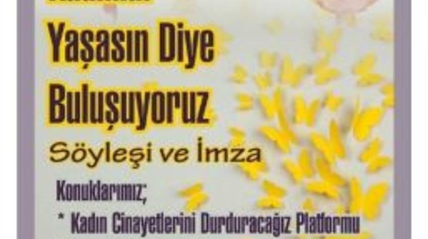 Edirne&rsquo;de &rsquo;kadınlar Yaşasın Diye Buluşuyoruz&rsquo; Adlı Etkinlik D&uuml;zenlenecek