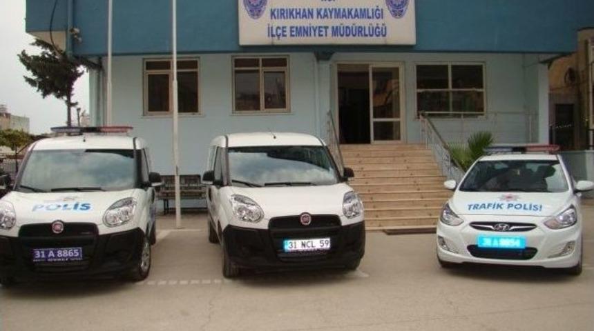 Kırıkhan Emniyetine 3 Yeni Ara&ccedil;
