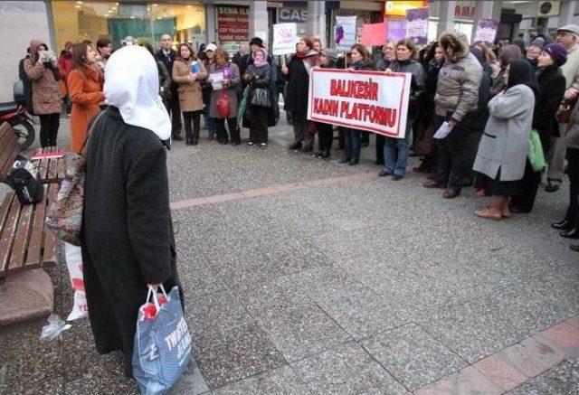 BALIKESİR'DE KADINA YÖNELİK ŞİDDET PROTESTO EDİLDİ