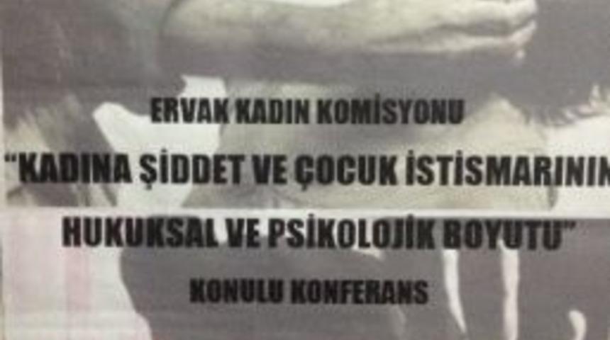 Er-vak Kadın Komisyonu Bilgilendirme Konferanslarına Devam Ediyor