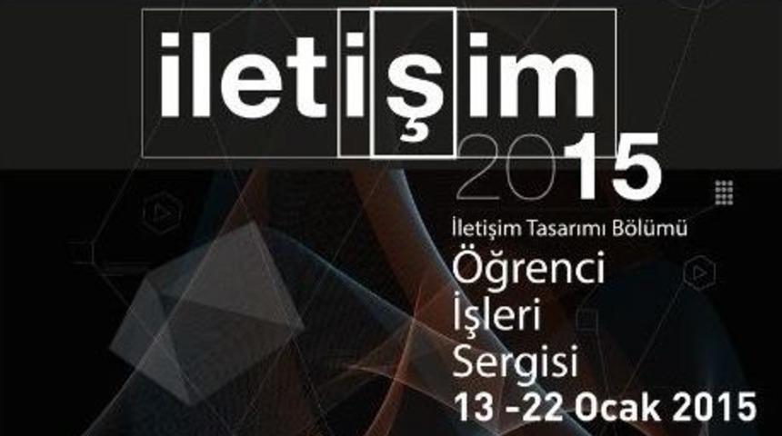 Yt&uuml;&rsquo;de &ldquo;ilet-i-ş-im &lsquo;15&rdquo; Sergisi