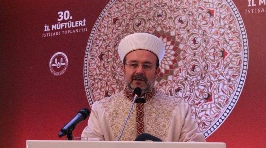 Diyanet İşler Başkanı G&ouml;rmez, &Ccedil;ağdaş D&uuml;nyanın Ter&ouml;re Bakışını Eleştirdi