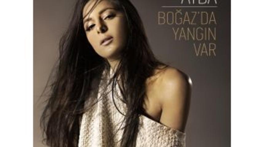 Ayda, "boğaz&rsquo;da Yangın Var" Şarkısına Klip &Ccedil;ekti