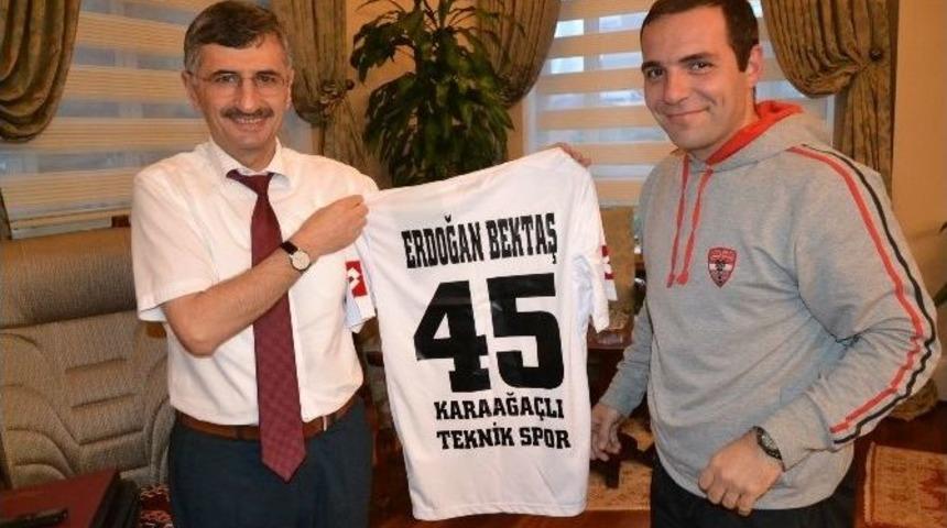 Karaağa&ccedil;lı Teknikspor&rsquo;dan Vali Bektaş&rsquo;a Ziyaret